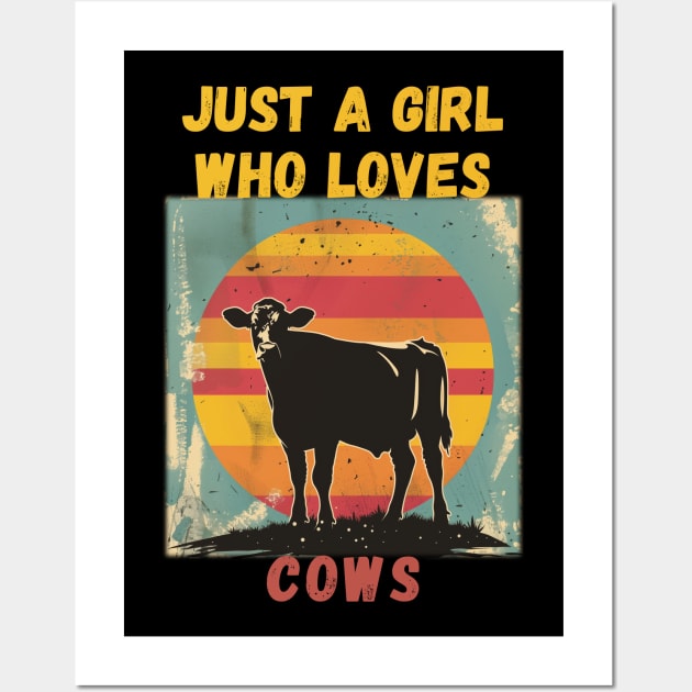 Just a Girl Who Loves Cows Wall Art by Rocky Ro Designs